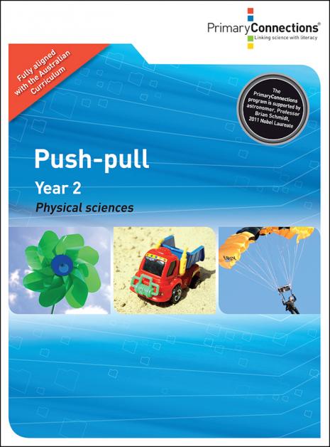 Push-pull - Primary Connections Push-Pull - Primary Connections