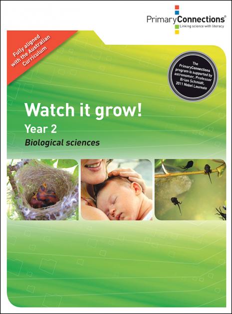 Watch it grow! Primary Connections Watch it grow! - Primary Connections