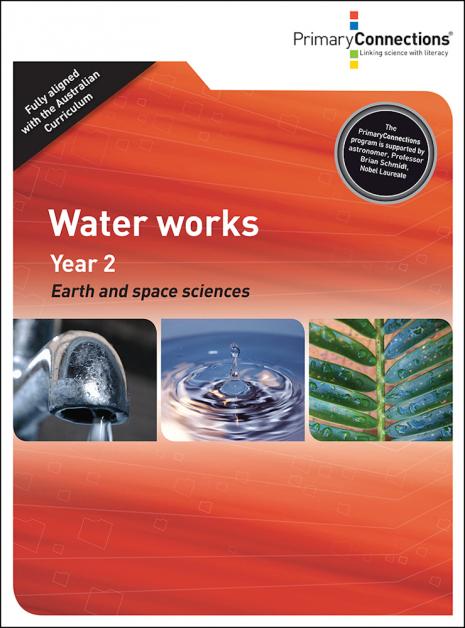 Water works - Primary Connections Water Works - Primary Connections