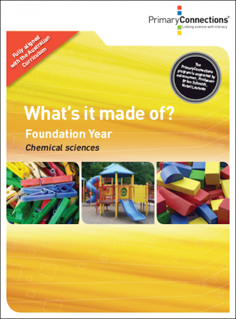 What's It made of? Primary Connections What's It Made Of? Primary Connections